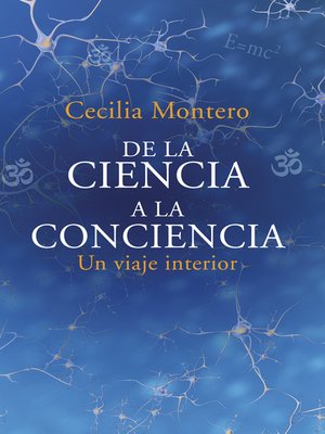 cover image of De la ciencia a la conciencia